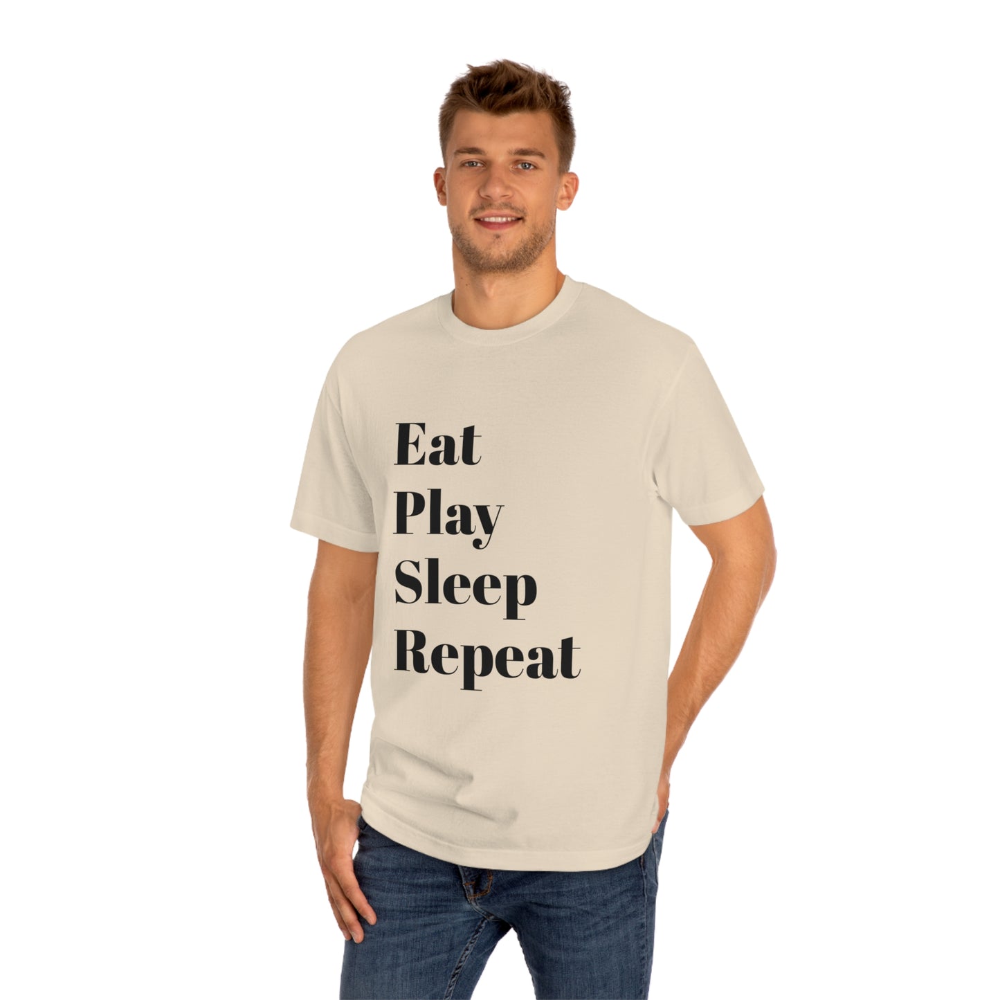 Eat Play Sleep Repeat Unisex Classic Tee