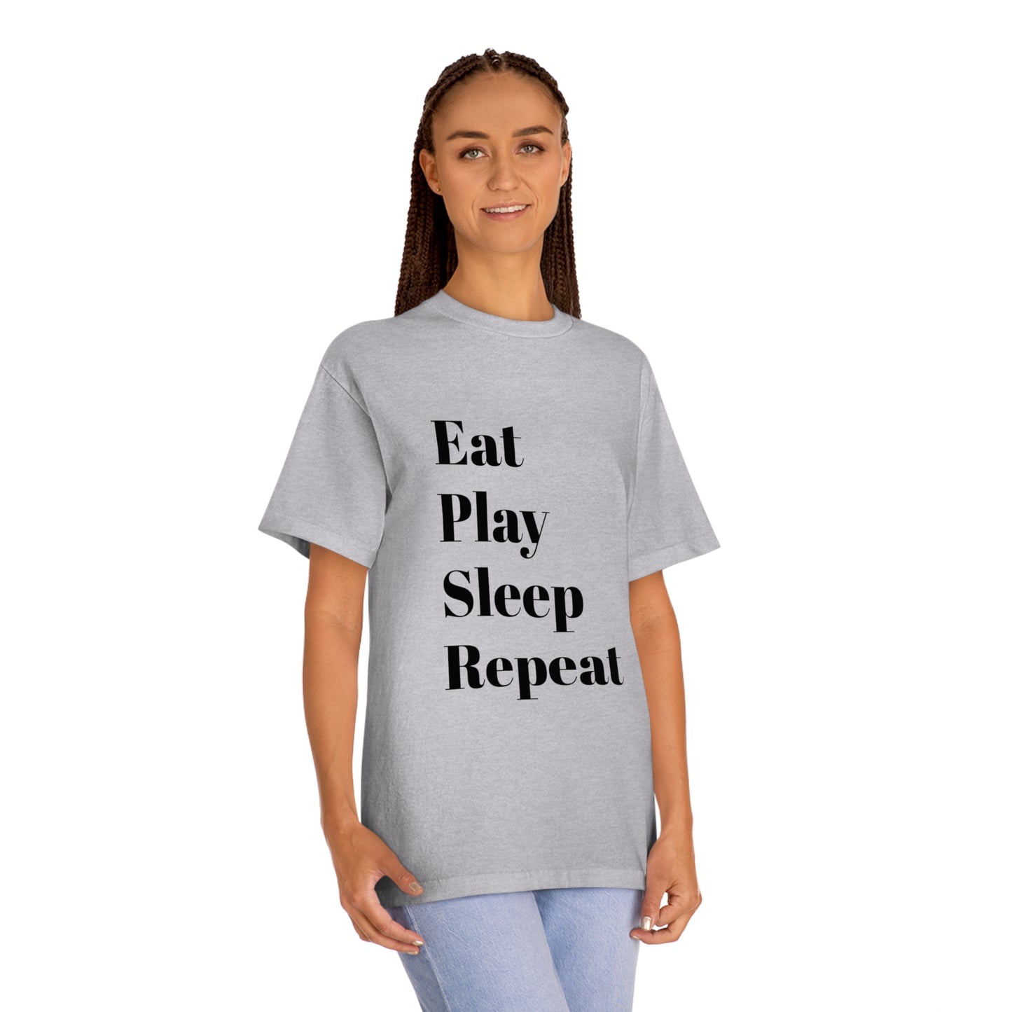 Eat Play Sleep Repeat Unisex Classic Tee